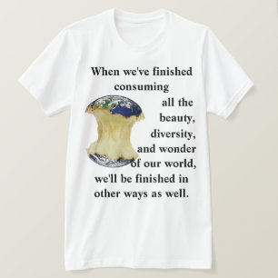Quand nous avons fini de consommer notre T-shirt m