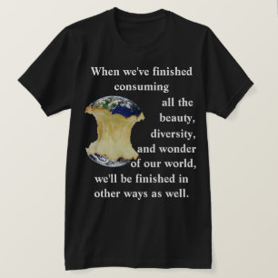 Quand nous avons fini de consommer notre T-shirt m