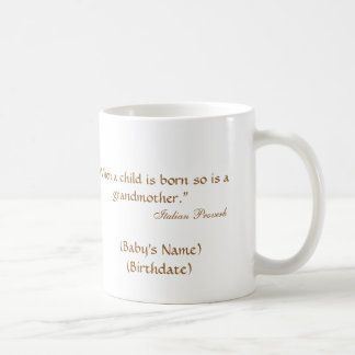 "Quand un bébé est né ainsi est la tasse d'une