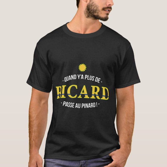 QUAND Y'A PLUS DE RICARD hipster t-shirts (Front)