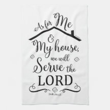 "Quant à moi et ma maison" Serviette de thé de cui