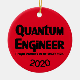 Quantum Engineer Zombie Fighter Ceramic Ornament