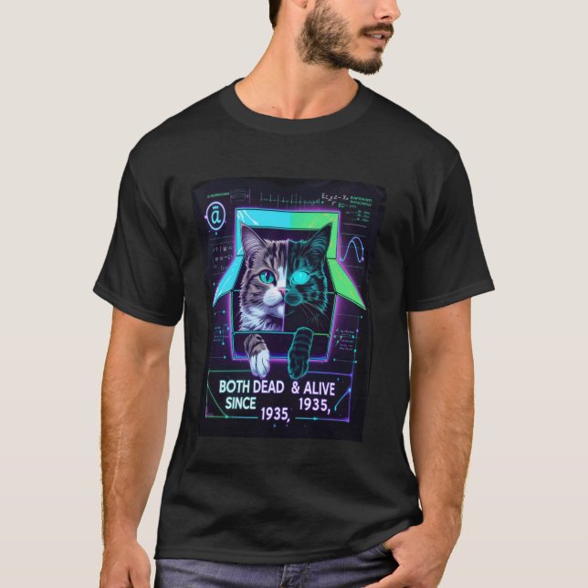Quantum Paradox Schrödinger Cat Both Dead & Alive  T-Shirt (Front)