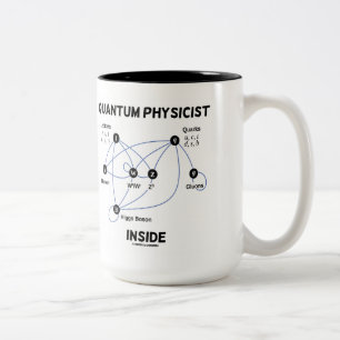 Quantum Physicist Inside (Higgs Field Higgs Boson) Two-Tone Coffee Mug