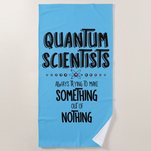 Quantum Scientists Beach Towel (Front)