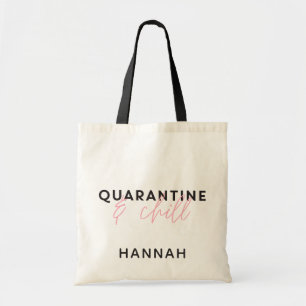 Quarantine and chill modern fun typography tote bag