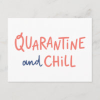 Quarantine and Chill