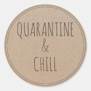 Quarantine and Chill Stay Home Classic Round Sticker