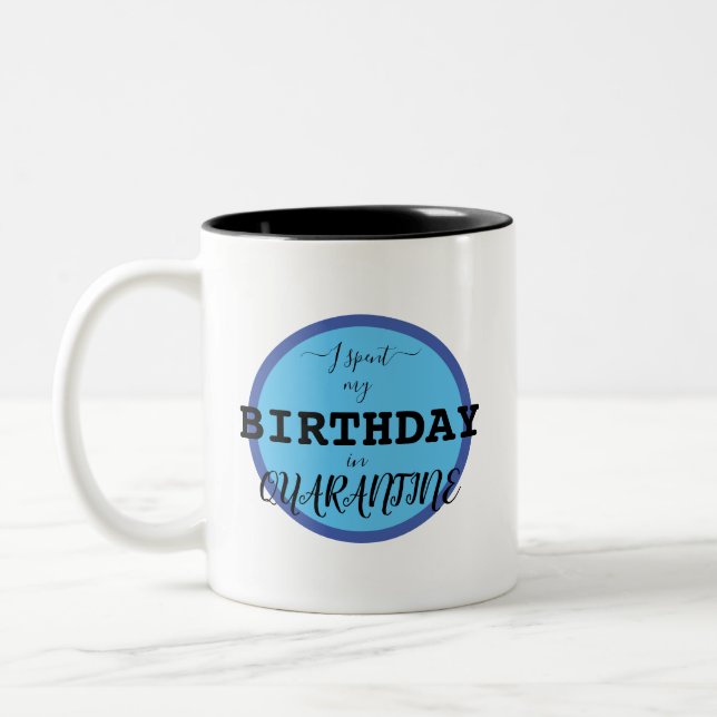 Quarantine Birthday Mug (Left)