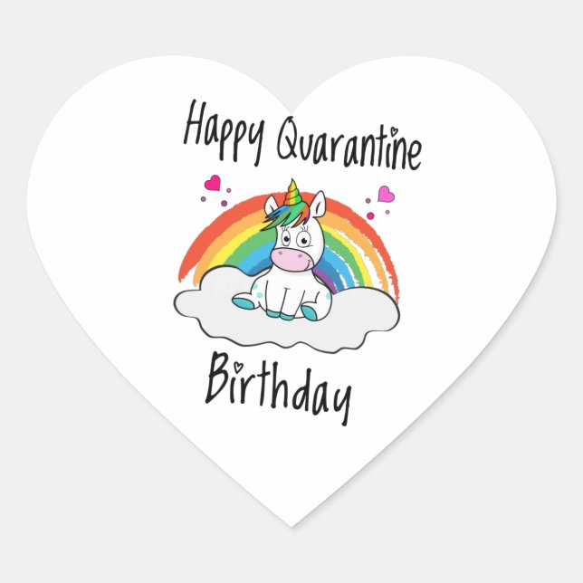 Quarantine Birthday Unicorn rainbow Heart Sticker (Front)