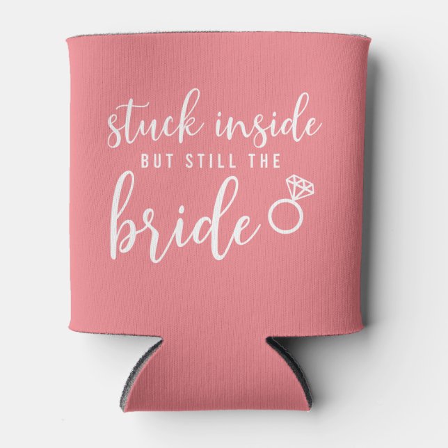 Quarantine Bride Pink Wedding Can Cooler (Front)