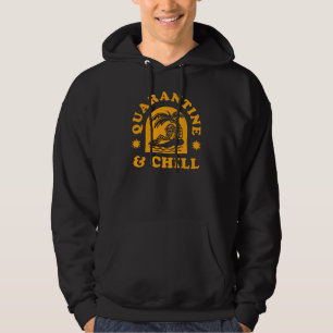 Quarantine & Chill Hoodie
