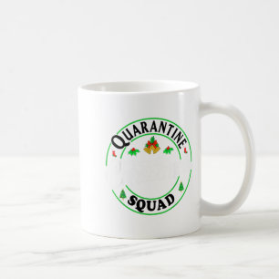 Quarantine Christmas Squad Matching Family Holiday Coffee Mug