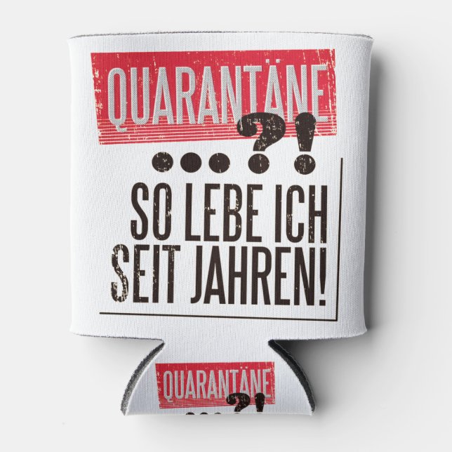 QUARANTINE GERMAN QUOTE CAN COOLER (Front)