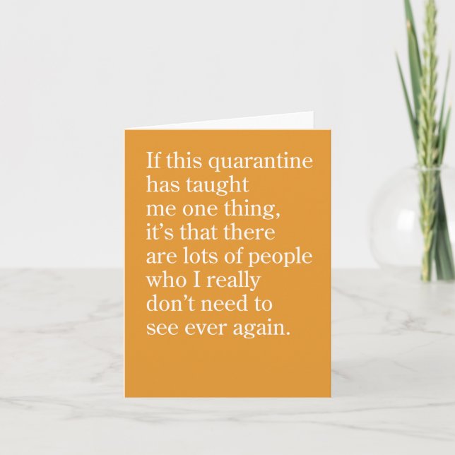 Quarantine Lessons Just Because Greeting Card (Front)