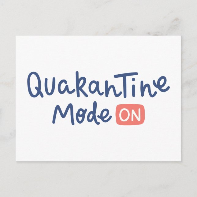 Quarantine Mode On Postcard (Front)