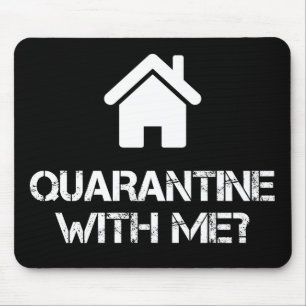 Quarantine with me mouse pad