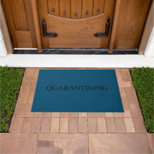 Quarantining serif typography funny teal blue doormat