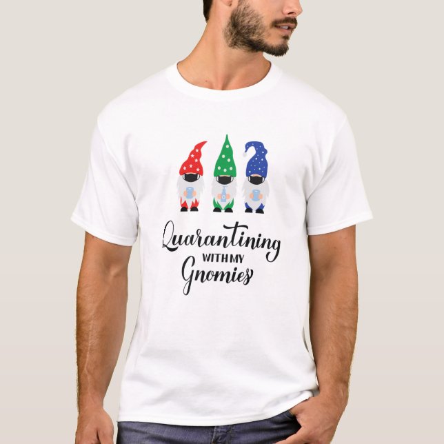 Quarantining With My Gonmies Cute Christmas Gnome T-Shirt (Front)