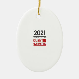 Quarantino 2021 ceramic ornament