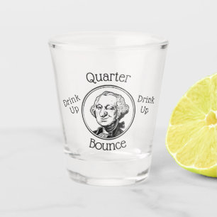 Quarter Bounce Shot Glass