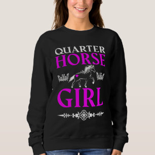 Quarter Horse Girl Sweatshirt