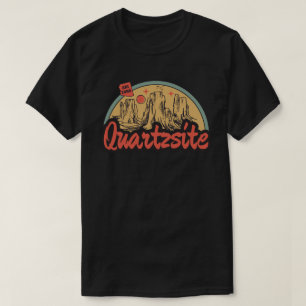Quartzsite, Arizona T-Shirt