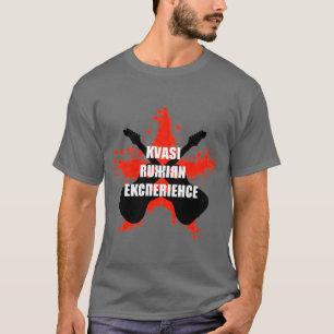 Quasi Russian Experience T-Shirt