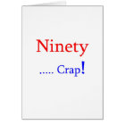 Quatre-vingt-dix… merdes !