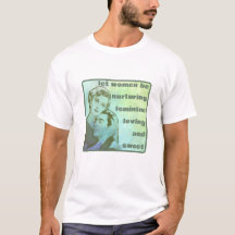 Que les femmes soient (légères) T-shirt