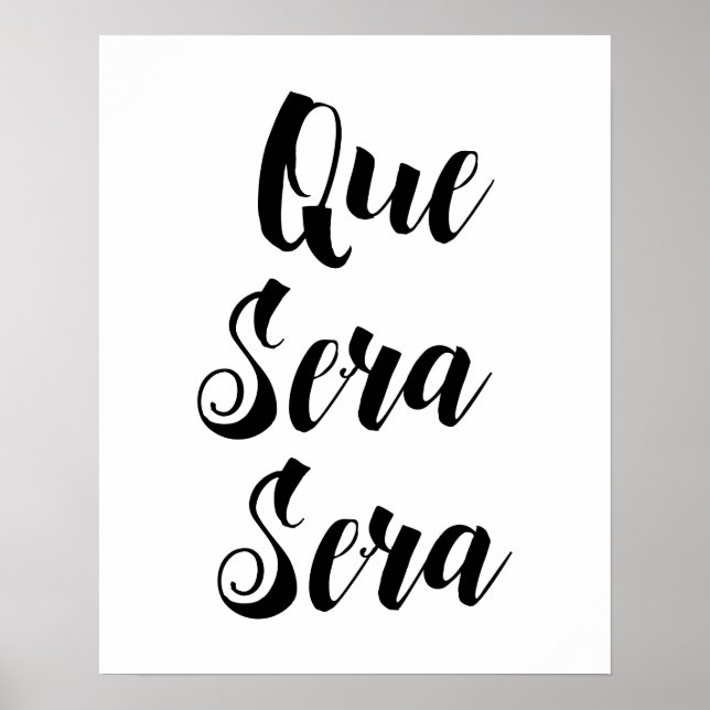 Que Sera Sera Poster (Front)