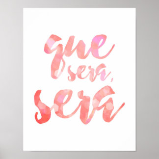 Que Sera Sera - Rose - Poster blanc
