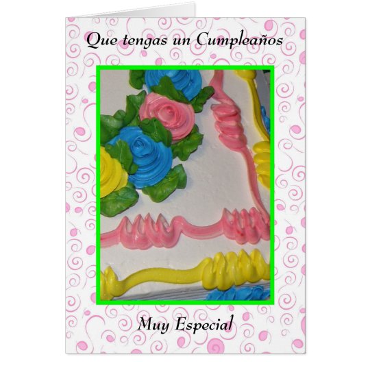Que tengas un cumpleanos muy especial card