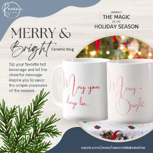 Que vos journées soient joyeuses et lumineuses Mug