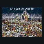 QUEBEC CITY COMIC POP ART POSTER<br><div class="desc">Fun Graphic  Style French Poster Featuring Quebec City (Ville de Québec),  Fairmont Chateau Frontenac In The Background  and Cape Diamond (Cape Diamant) photo by Lianne K. Coleman</div>