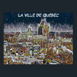 QUEBEC CITY COMIC POP ART POSTER<br><div class="desc">Fun Graphic  Style French Poster Featuring Quebec City (Ville de Québec),  Fairmont Chateau Frontenac In The Background  and Cape Diamond (Cape Diamant) photo by Lianne K. Coleman</div>