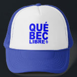 Quebec Free Trucker Hat<br><div class="desc">Long Live Free Quebec!</div>