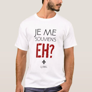 Quebec Motto T-Shirt