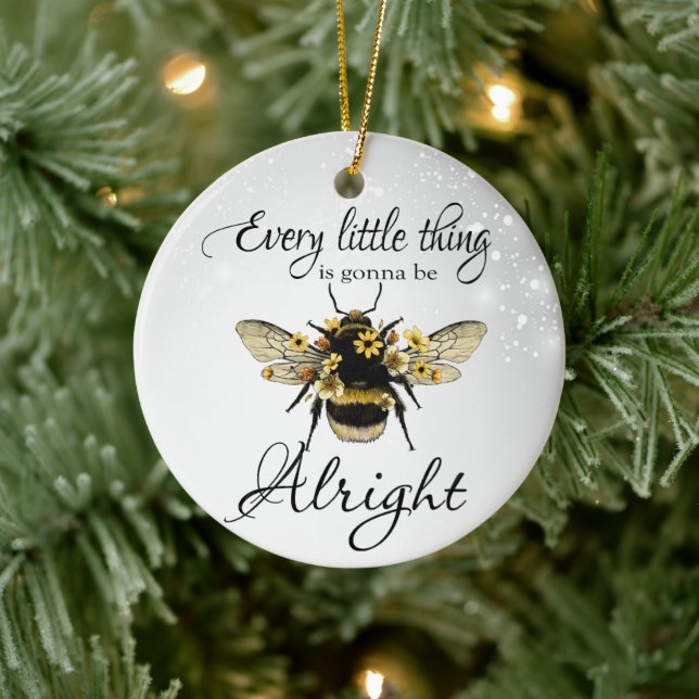 Queen Bee Bumble Positive Everything Gonna Alright Ceramic Ornament (Tree)