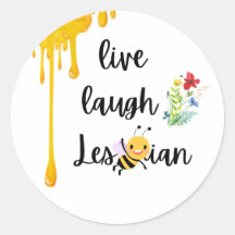 Queen Bee! Live, laugh, lesbian