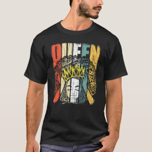 Queen Black Melanin Queens African Americans Afro T-Shirt