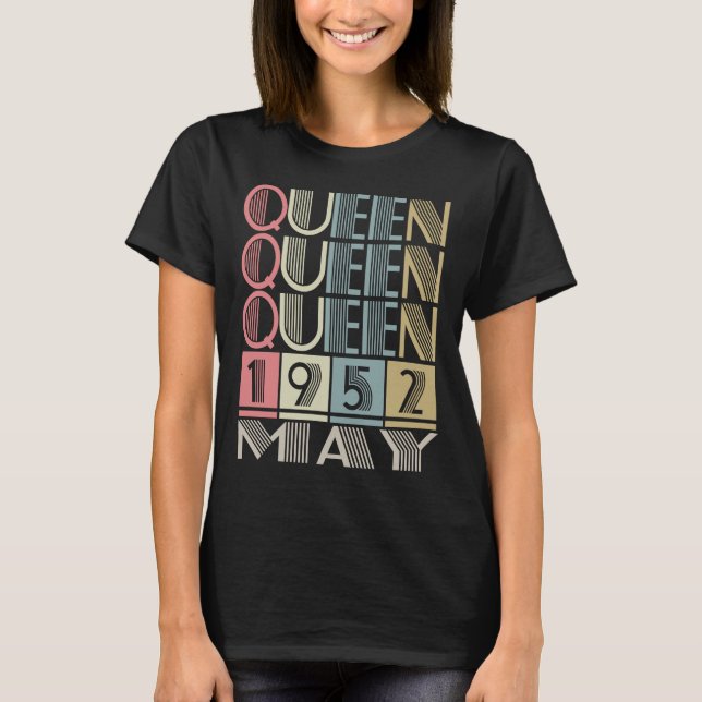 Queen born in MAY 1952 T-Shirt (Front)