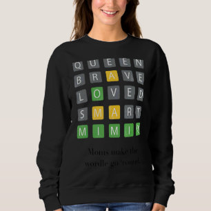 Queen Brave Loved Smart Word Mimi Mother's Day Sweatshirt