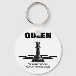 Queen Chess Be Aware She Can Move In Any Direction Keychain