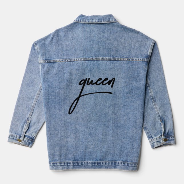 Queen Energy Only – Confidence Worn Loudly, Not Qu Denim Jacket (Back)