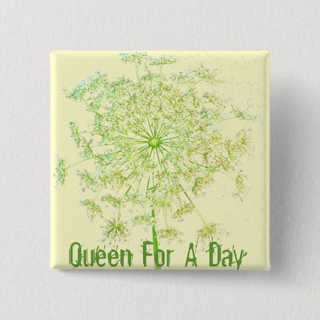 Queen For A Day 2 Inch Square Button (Front)