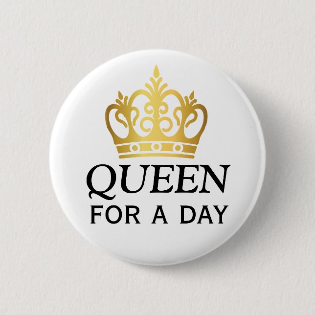 Queen for a Day Award 2 Inch Round Button (Front)