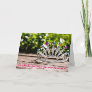 Queen for a Day - Birthday Card