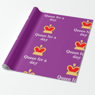 Queen For a Day Wrapping Paper