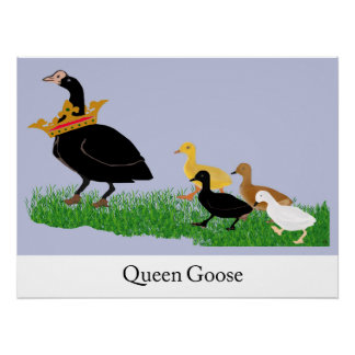 Queen Goose  Poster